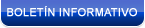 BOLETÍN INFORMATIVO